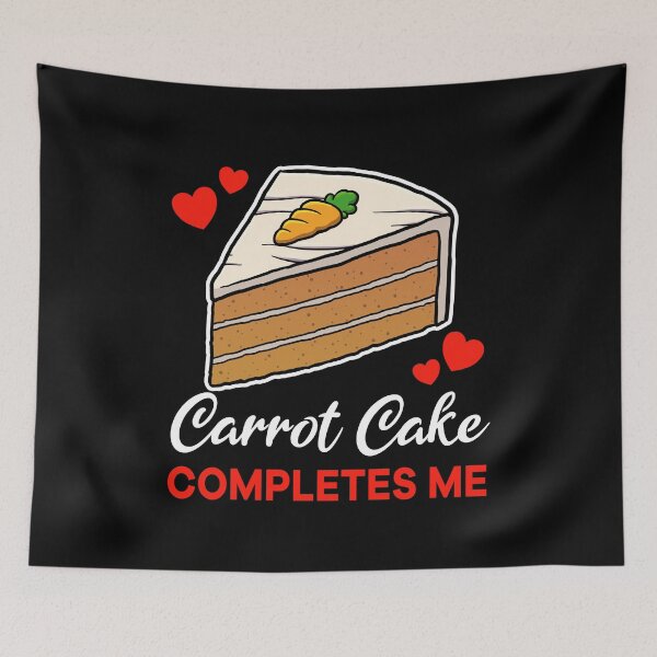 Item preview, Carrot Cake completes me dessert designed and sold by jonmlam.