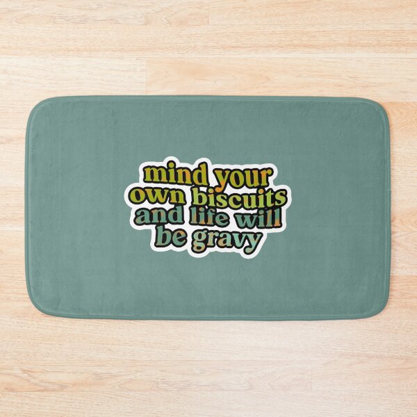 Item preview, Mind Your Own Biscuits and Life Will Be Gravy designed and sold by KnottyDottie1.