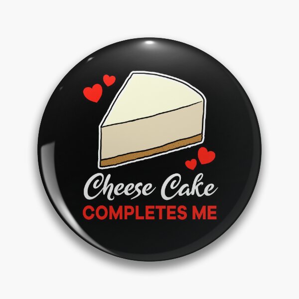 Item preview, Cheese Cake completes me dessert designed and sold by jonmlam.