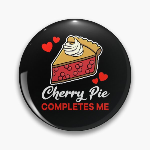 Item preview, Cherry Pie completes me dessert designed and sold by jonmlam.