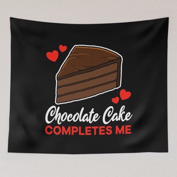 Item preview, Chocolate Cake completes me dessert designed and sold by jonmlam.