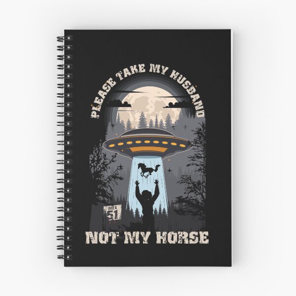 Item preview, Please take my husband not my horseFunny UFO quote  designed and sold by HomeCoquette.