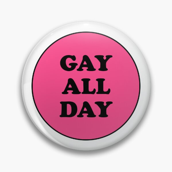 Item preview, Gay All Day designed and sold by Inspirationmotivation.