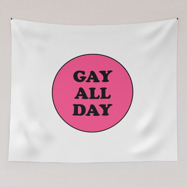 Item preview, Gay All Day designed and sold by Inspirationmotivation.