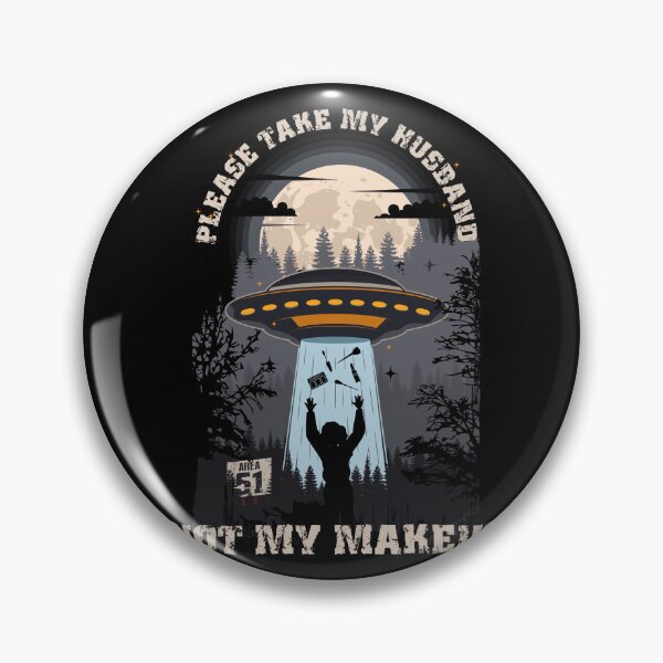 Item preview, Please take my husband not my makeup Funny UFO quote  designed and sold by HomeCoquette.