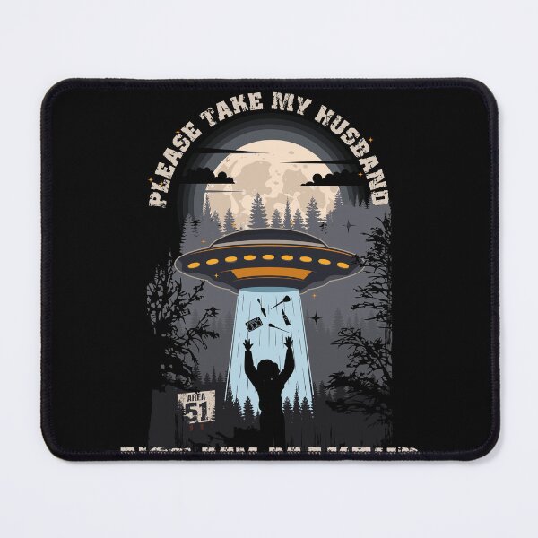 Item preview, Please take my husband not my makeup Funny UFO quote designed and sold by HomeCoquette.