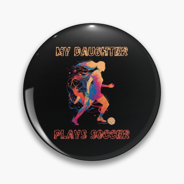Item preview, My daughter plays soccer designed and sold by Stefbay.