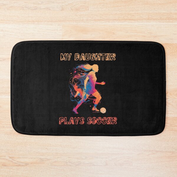 Item preview, My daughter plays soccer designed and sold by Stefbay.