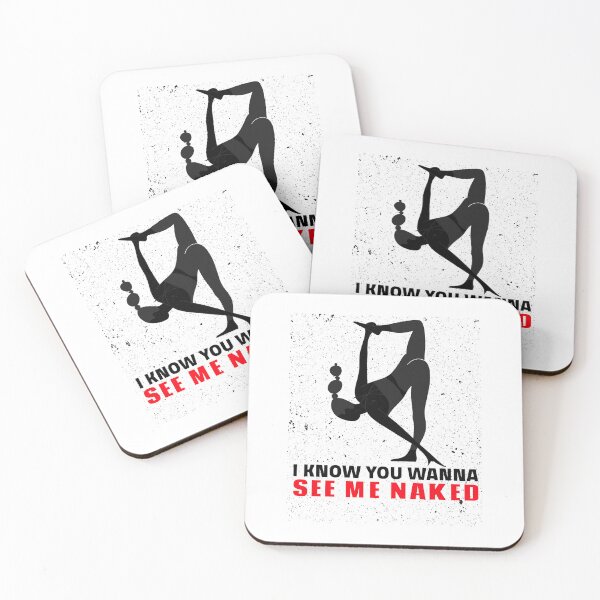 Item preview, I Know You Wanna See Me Naked designed and sold by BestCoolStuff.