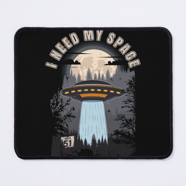 Item preview, Funny UFO quote I need my space designed and sold by HomeCoquette.