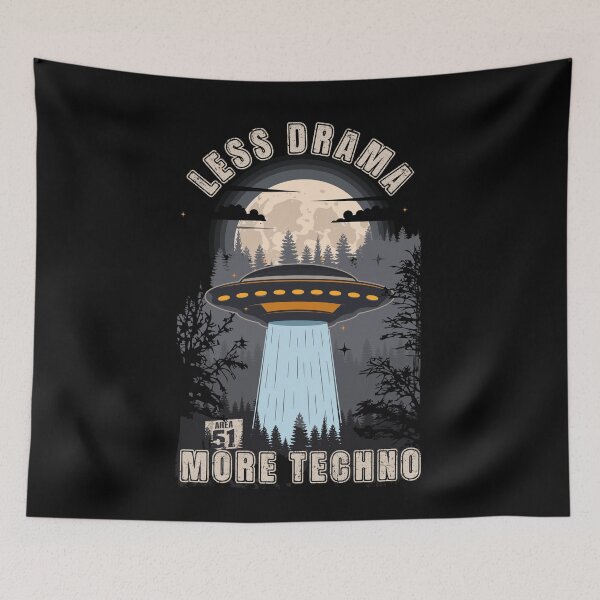 Item preview,  Funny UFO quote Less drama more techno designed and sold by HomeCoquette.