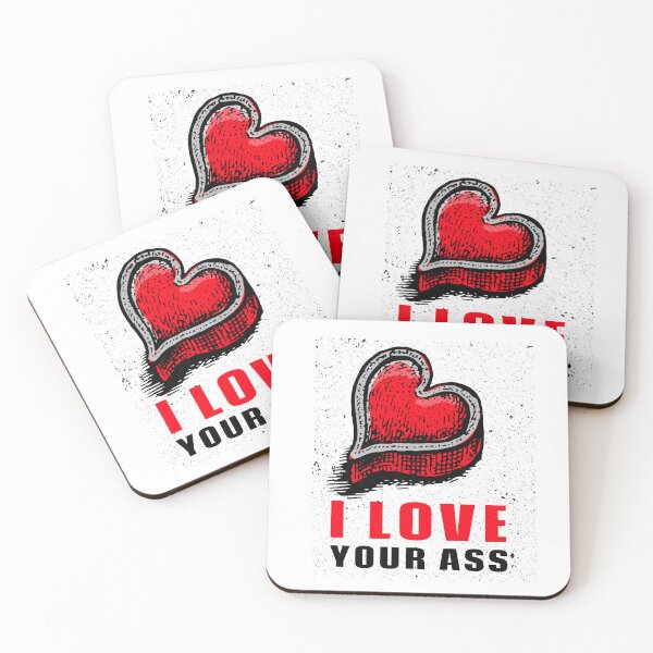 Item preview, I Love Your Ass designed and sold by BestCoolStuff.