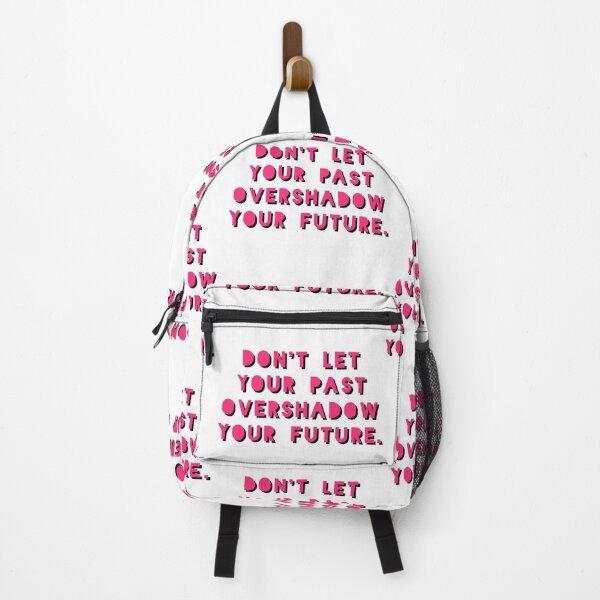 Item preview, Don't Let Your Past Overshadow Your Future (Pink Text) designed and sold by NyxSunflower.