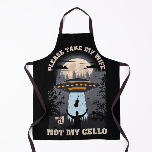 Item preview, Please take my wife not my cello Funny UFO quote  designed and sold by HomeCoquette.