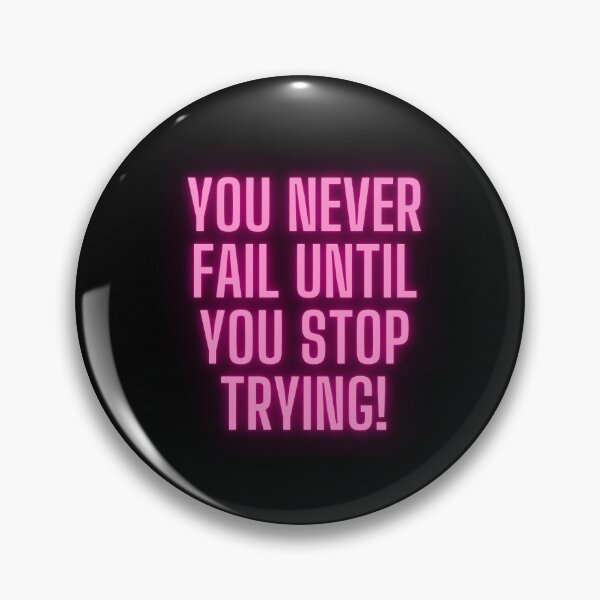 Item preview, You never fail until you stop trying. designed and sold by Carmillai.