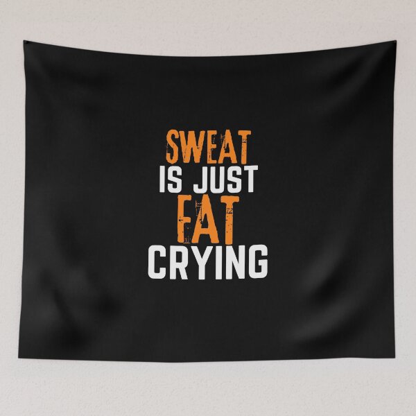 Item preview, Motivational, Inspirational, Fitness Quotes - Work Out  - Sweat Is Just Fat Crying designed and sold by Chromatic-Art.
