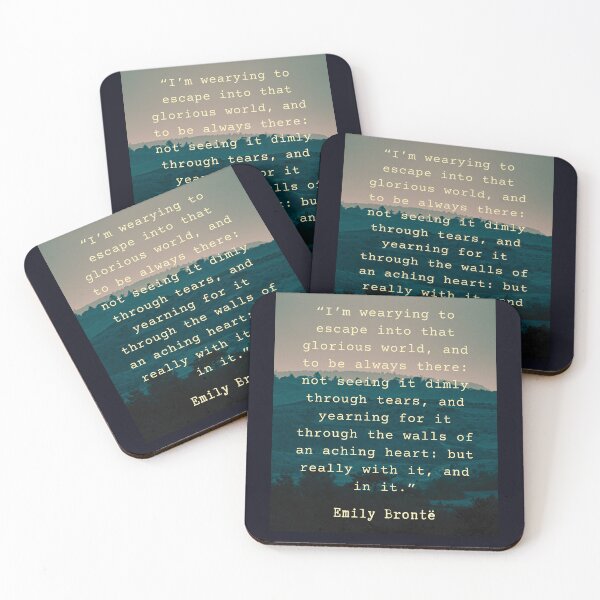Item preview, Emily Brontë quote: I’m wearying to escape into that glorious world, designed and sold by artbleed.