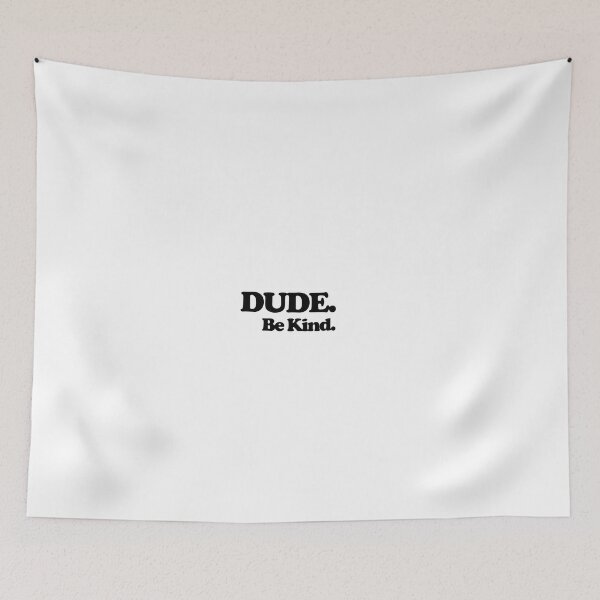 Item preview, Dude be kind designed and sold by Profashionall.