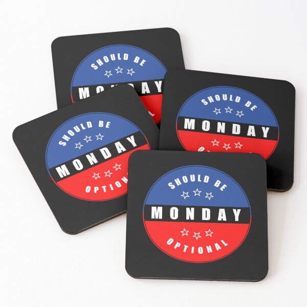 Item preview, Monday Should Be Optional designed and sold by Mindful-Designs.