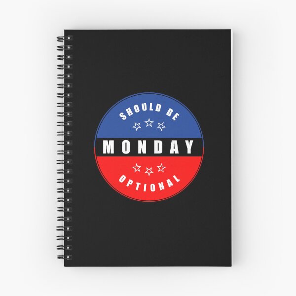 Item preview, Monday Should Be Optional designed and sold by Mindful-Designs.