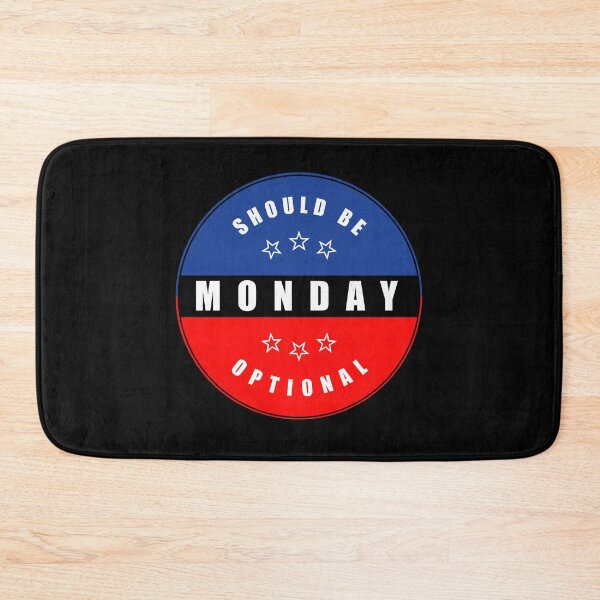 Item preview, Monday Should Be Optional designed and sold by Mindful-Designs.