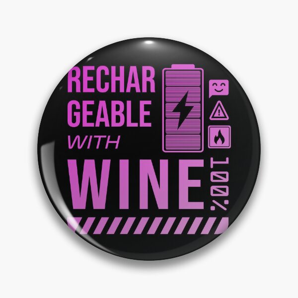 Item preview, Rechargeable with Wine - Pink Label designed and sold by forgottenfuture.