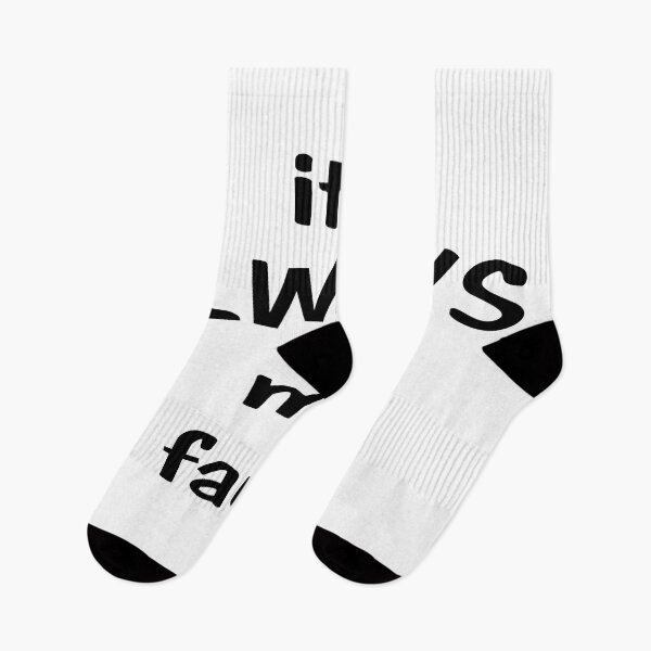 Item preview, It's Always My Fault - Funny Quote About A Man's Life designed and sold by Inspire & Smile.