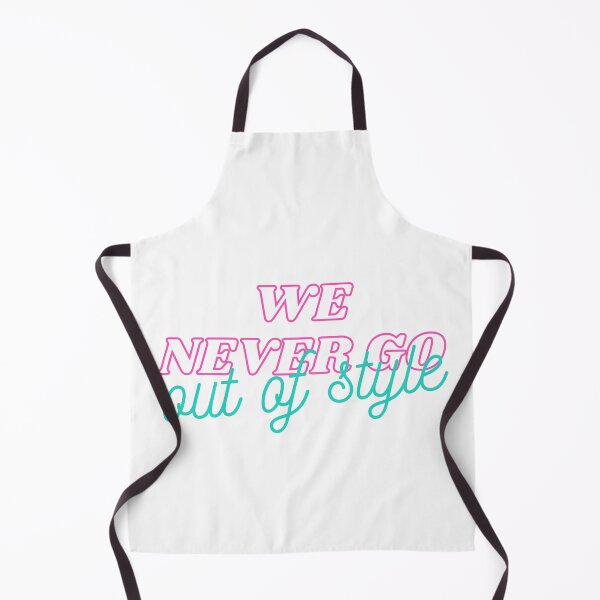 Item preview, we never go out of style designed and sold by Diana Moreno.
