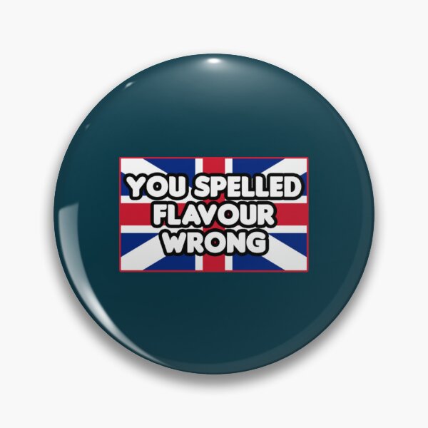 Item preview, You Spelled Flavor Wrong!34 designed and sold by EdgeOfAlliez.