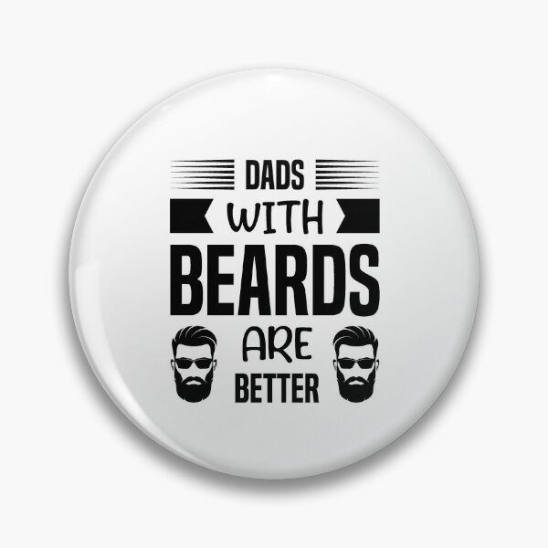 Item preview, dads with beard are better designed and sold by toahet.