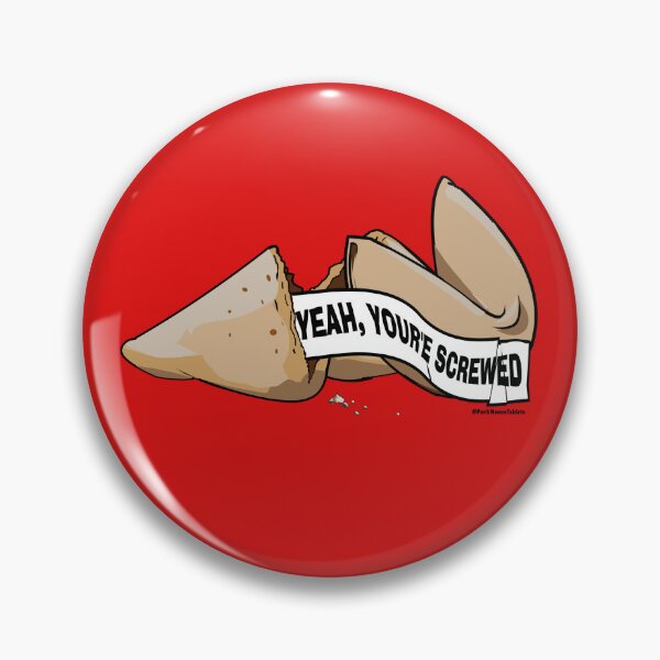 Item preview, Bad Fortune YEAH, YOUR'E SCREWED designed and sold by Steve Parknsons.