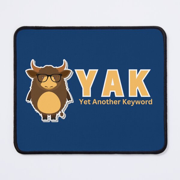 Item preview, YAK Yet Another Keyword - A Fun Tech Nerd Geek Acronym designed and sold by Heartee.