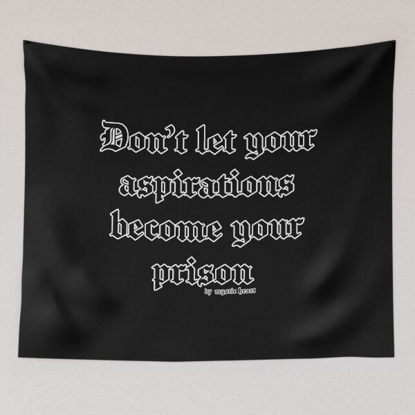 Item preview, Don't let your aspirations become your prison designed and sold by Mystic Heart.