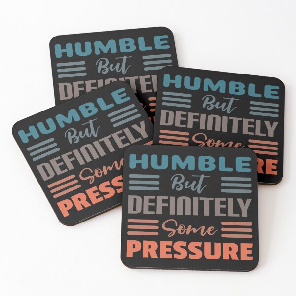 Item preview, Humble But Definitely Some Pressure t-shirt design - Sticker Redbubble designed and sold by bluehatgraphics.