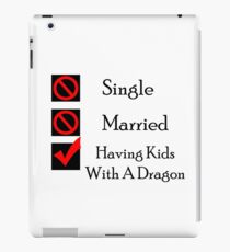 Having Kids With A Dragon iPad Case/Skin