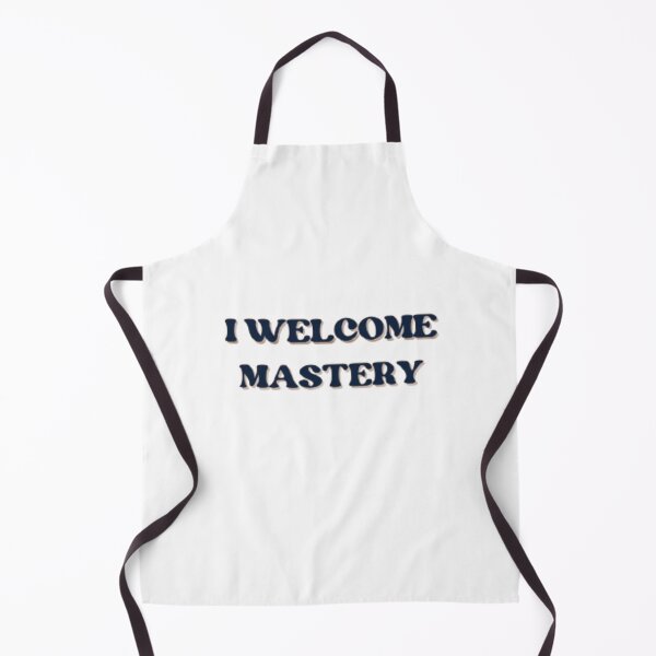 Item preview, I Welcome Mastery designed and sold by SirenMoon.