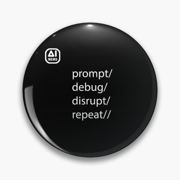 Item preview, prompt/ debug/ disrupt/ repeat// designed and sold by NERD-AI.