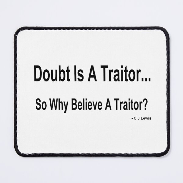 Item preview, Doubt Is A Traitor designed and sold by C J Lewis.
