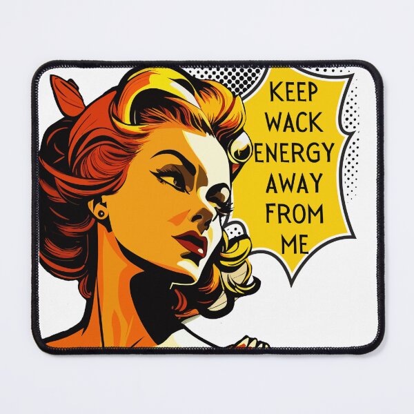 Item preview, Keep Wack Energy Away From Me designed and sold by GabrielleNG.