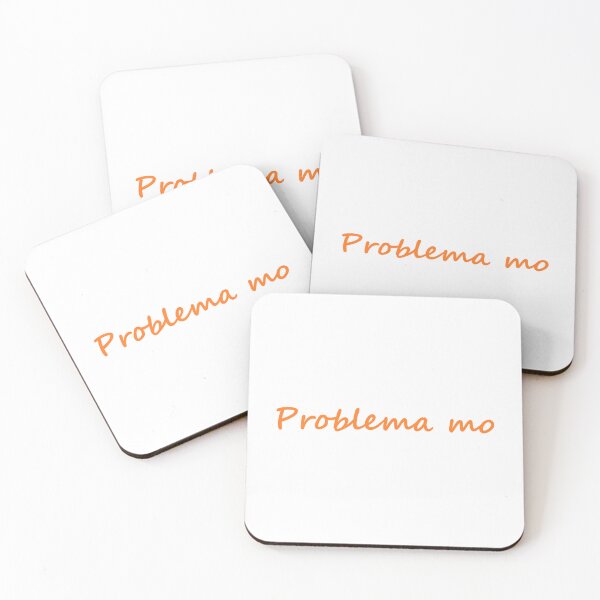 Item preview, " Problema mo " in Tagalog means " It's your problem " in English designed and sold by PabloBSanchez.
