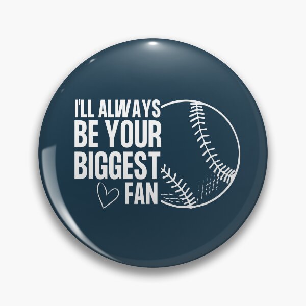 Item preview, I'll always be your biggest fan Baseball Player Biggest Fan Baseball Game Lovers designed and sold by Benchamart.
