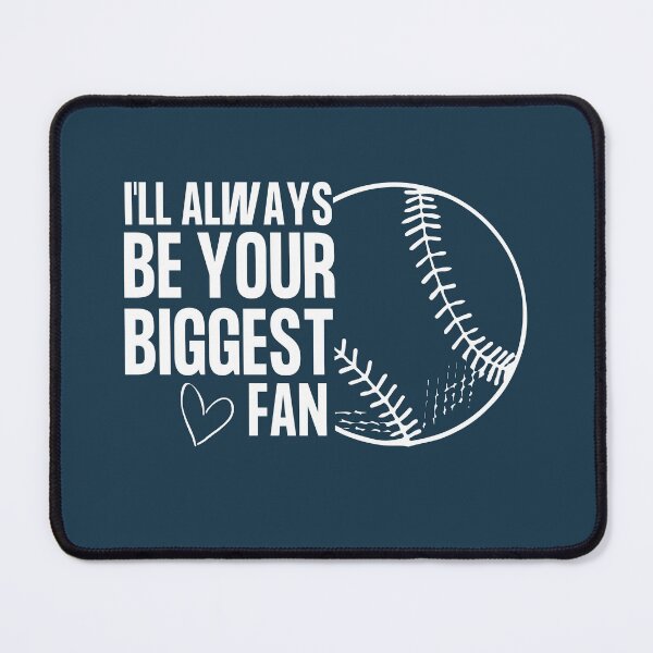 Item preview, I'll always be your biggest fan Baseball Player Biggest Fan Baseball Game Lovers designed and sold by Benchamart.