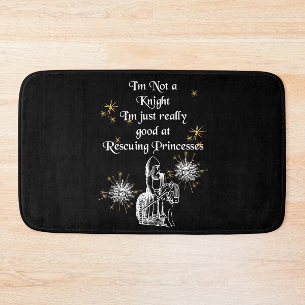 Item preview, 'I'm not a Knight, I'm just really good at Rescuing Princesses' Knight Funny Quote - Medieval Designs Collection designed and sold by Ridiculam Toga.
