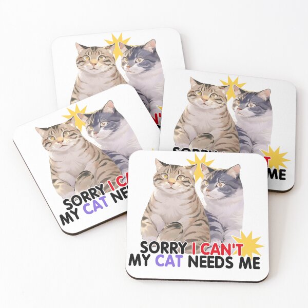 Item preview, Sorry I Can't My Cat Needs Me designed and sold by Lychee Design.