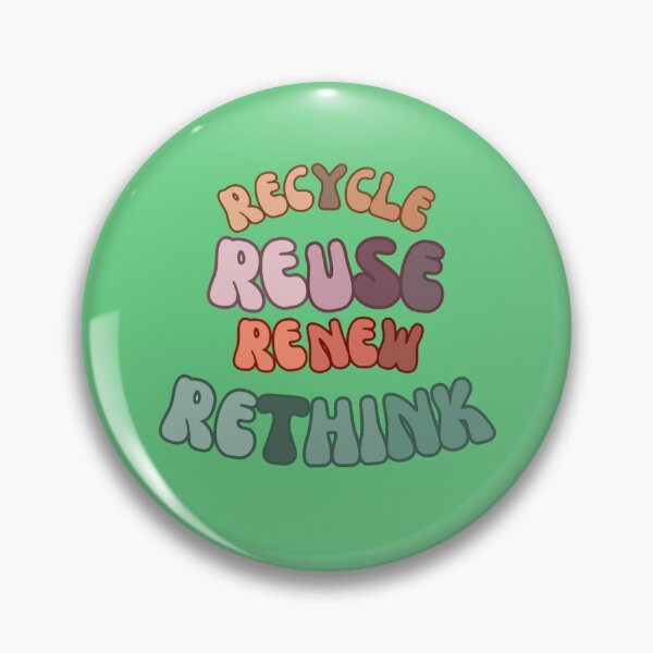 Item preview, Recycle, Reuse, Renew, Rethink designed and sold by poprints.