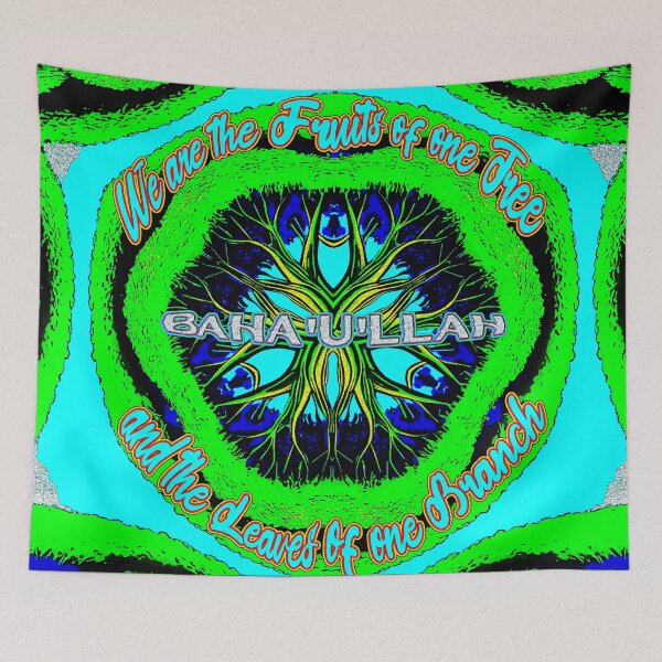 Item preview, FAMOUS BAHA'I QUOTE - "WE ARE THE FRUITS OF ONE TREE, AND THE LEAVES OF ONE BRANCH" BAHA 'U' LLAH designed and sold by Ralek.