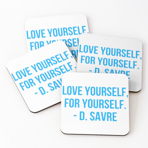 Item preview, Love yourself, for yourself - D. Savre  designed and sold by x-chantelle-hx.