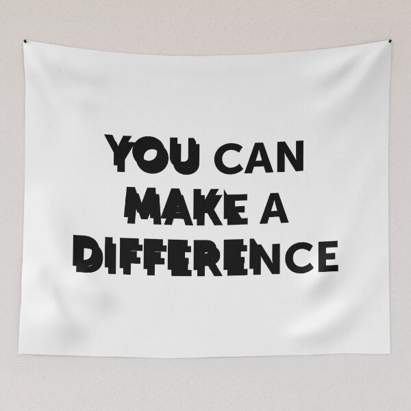 Item preview, You can make a difference | quote designed and sold by My Stato.