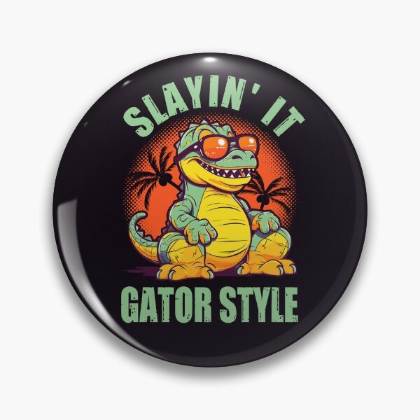 Item preview, Slayin' it gator style designed and sold by SidTastic .