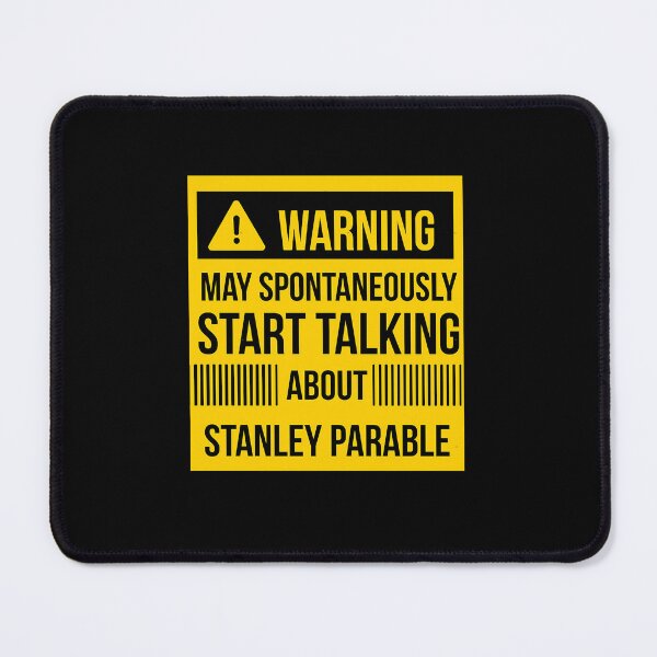 Item preview, Warning may spontaneously talk about Stanley parable  designed and sold by McgovernJulie.